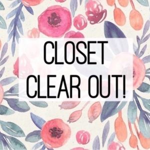 CLOSET CLEAR OUT